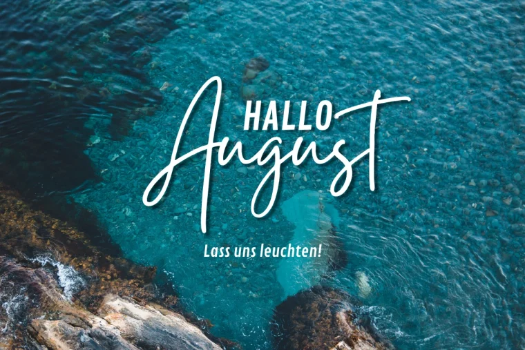 hallo august lass uns leuchten