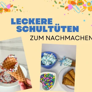 leckere schultüten zum nachmachen