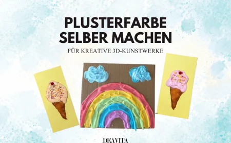 plusterfarbe selber machen für kreative 3d kunstwerke
