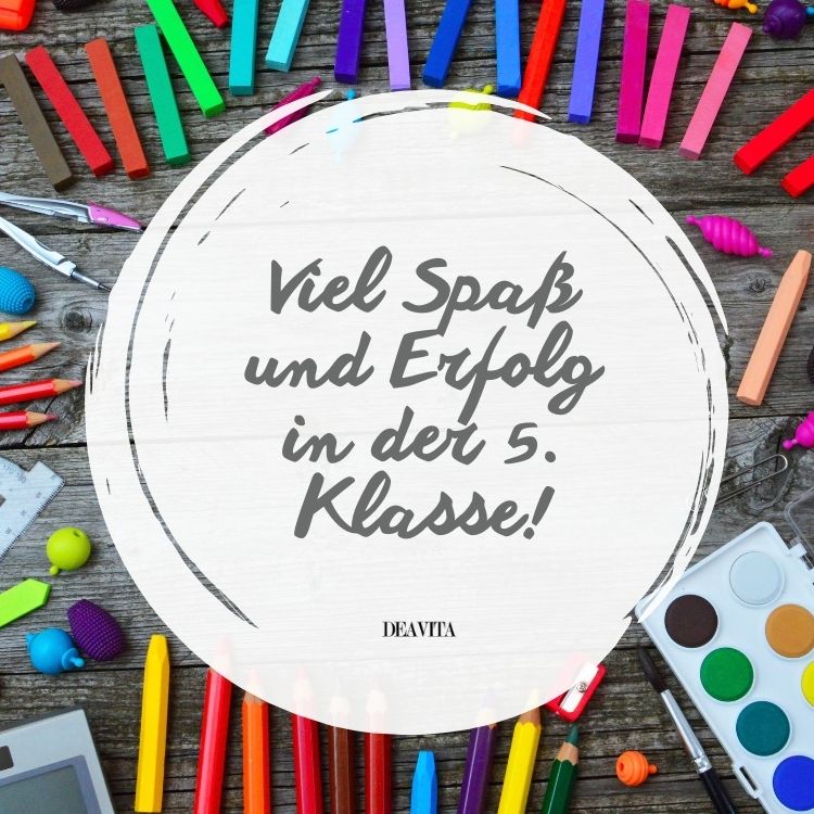wünsche zur einschulung kurz 5 klasse viel erfolg