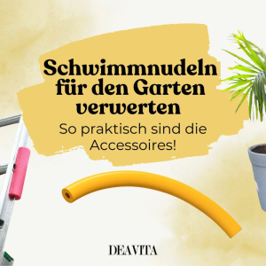 Alte Schwimmnudeln verwerten - Nützliche Hacks für den Garten
