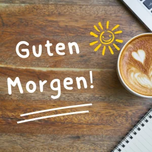 guten morgen montag