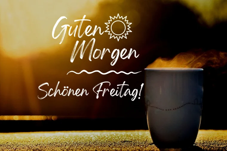 guten morgen schönen freitag
