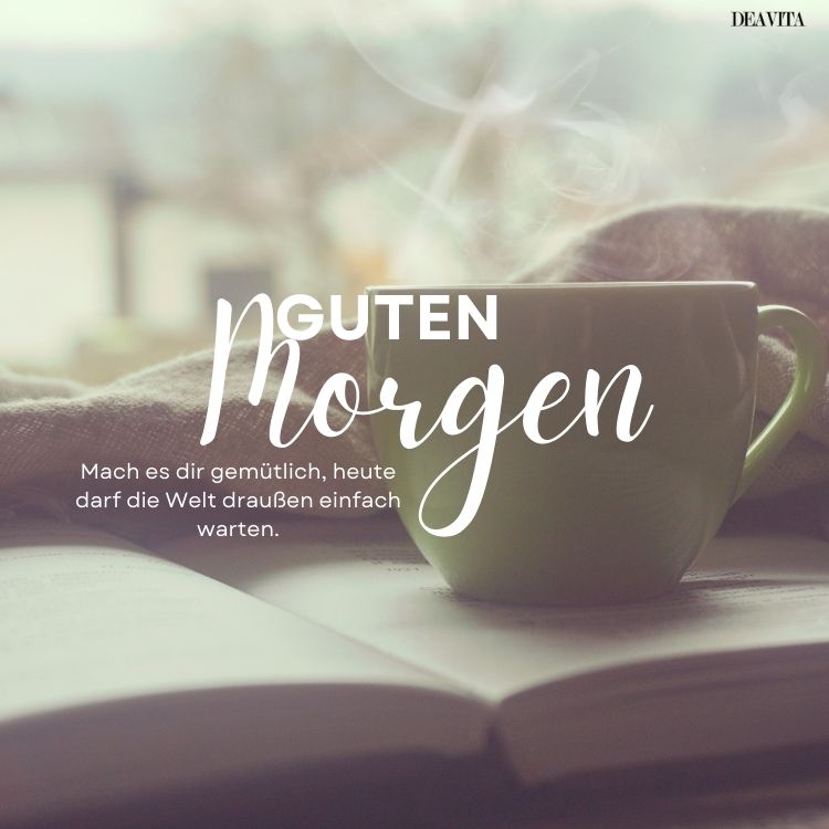 guten morgen sonntag mach es dir gemütlich