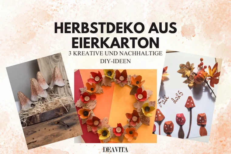 herbstdeko aus eierkarton 3 kreative nachhaltige ideen