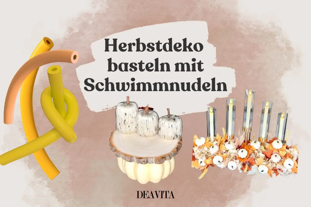 Herbstdeko aus Schwimmnudeln basteln - Einfach, schnell und wunderschön