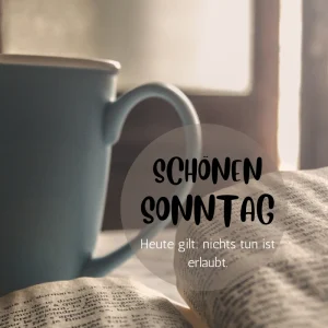 schönen sonntag heute gilt nichts tun ist erlaubt