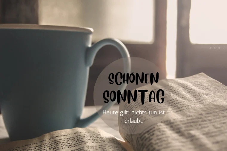 schönen sonntag heute gilt nichts tun ist erlaubt