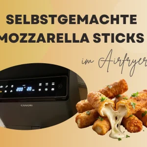 selbstgemachte mozzarella sticks im airfryer