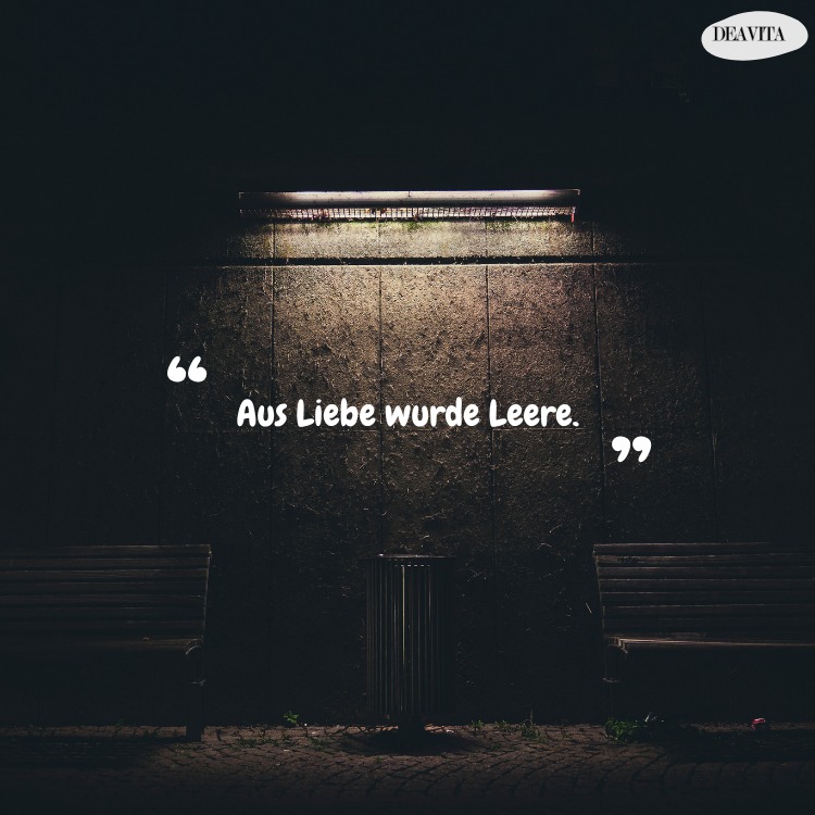 aus liebe wurde leere spruch