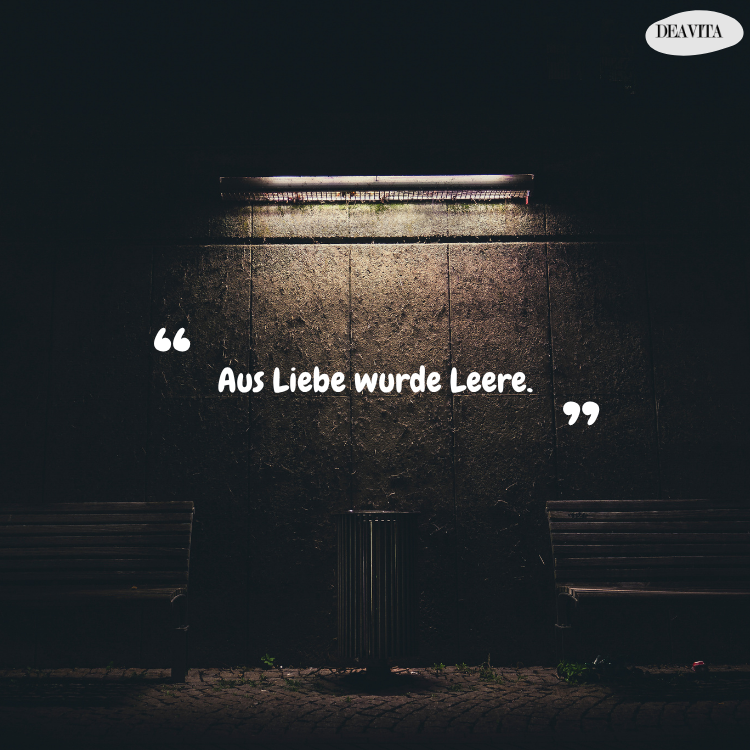aus liebe wurde leere spruch