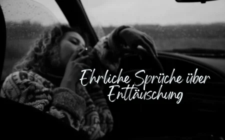 ehrliche sprüche über enttäuschung