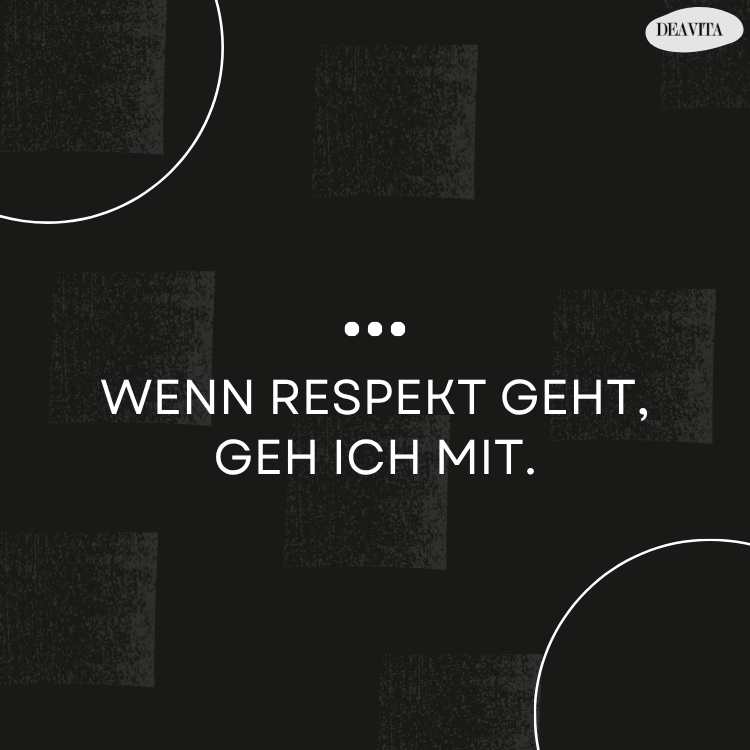 enttäuscht sprüche menschen verändern sich wenn respekt geht