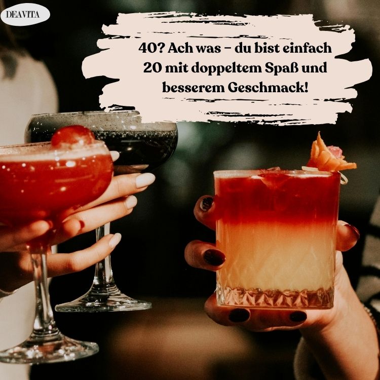 herzlichen glückwunsch lustig freche sprüche zum 40 geburtstag frau