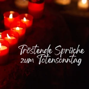 tröstende sprüche zum totensonntag