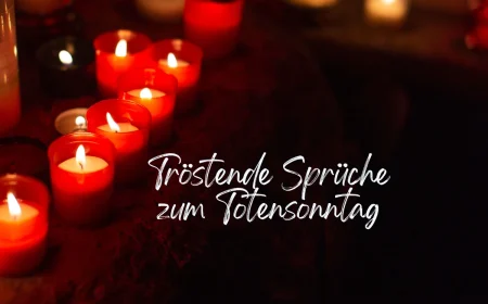 tröstende sprüche zum totensonntag
