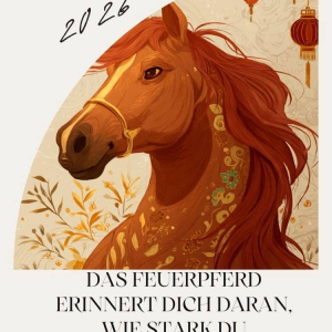 Das Jahr des Feuerpferdes ist 2026 Glückwünsche verschicken