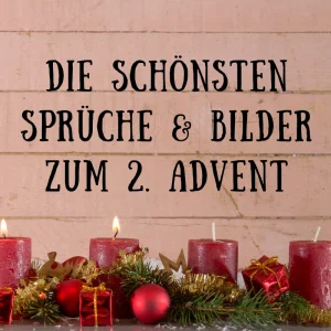 die schönsten sprüche und bilder zum 2. advent