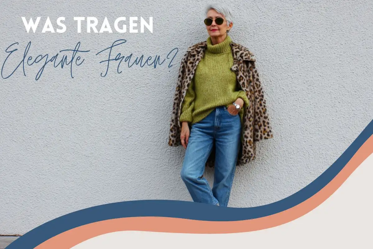 Was tragen elegante Frauen im Alter?