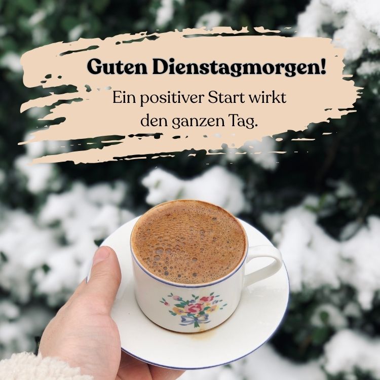 guten morgen dienstag winter kaffee
