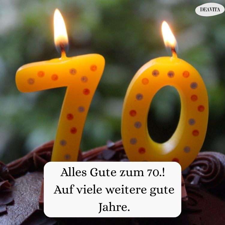 kurze sprüche zum 70 geburtstag mann