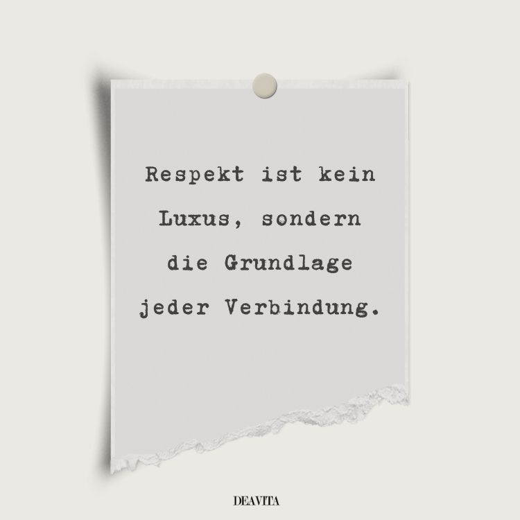 respekt ist kein luxus spruch zum teilen