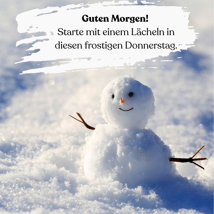 schönen kalten donnerstag bilder starte mit einem lächeln