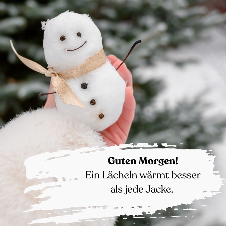 schönen kalten donnerstag morgen lächeln wärmt besser