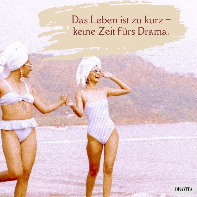 das leben ist zu kurz keine zeit für drama bild