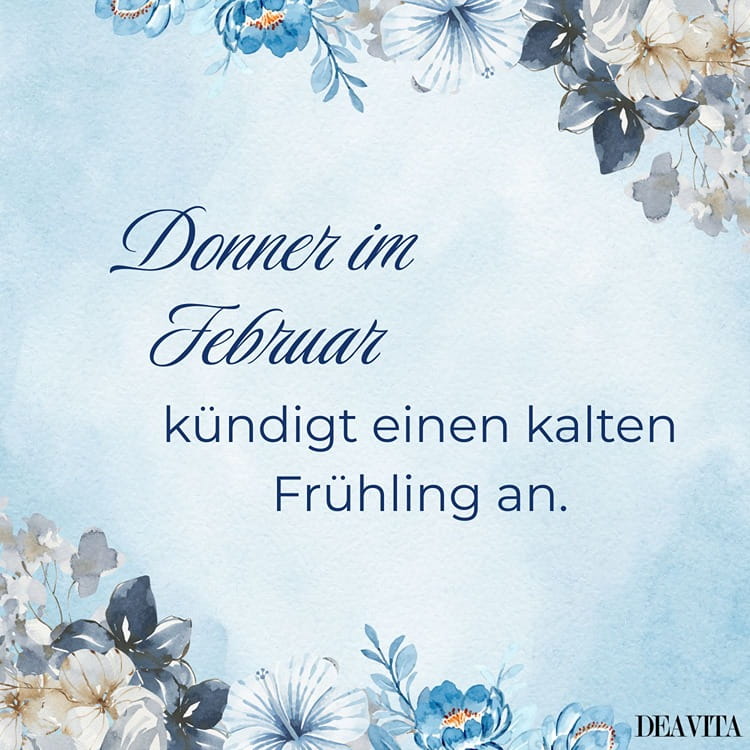 Donner im Februar kündigt einen kalten Frühling an