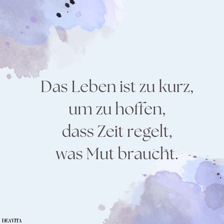 nachdenken das leben ist zu kurz sprüche
